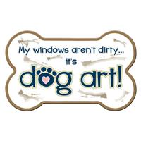 Dog Speak My Windows Aren&#39;t Dirty It&#39;s Dog Art Bone Shaped Magnet I023828