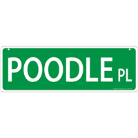 Poodle Place Street Sign  I011455