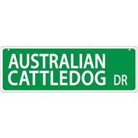 Austrailian Cattledog Drive Street Sign  I011430