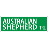 Austrailian Shepherd Trl Street Sign  I011431