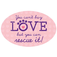 Dog Speak You Can&lsquo;t Buy Love But You Can Rescue It Oval Shaped Magnet I023838