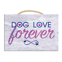 Dog Speak Rectangle Sign Dog Love Forever I023954